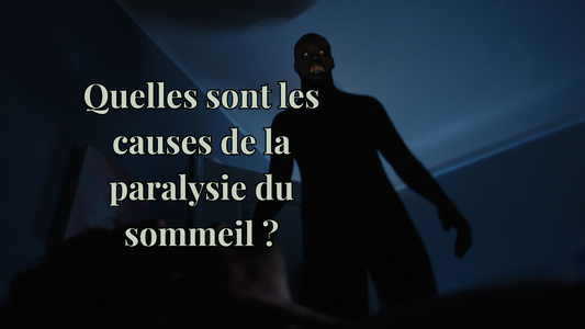 Paralysie du sommeil | Causes