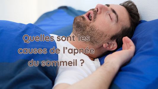 Quelles sont les causes de l’apnée du sommeil ?