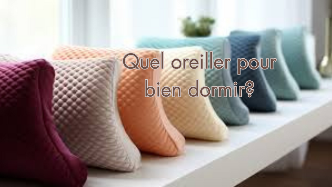 Quel oreiller pour bien dormir ?